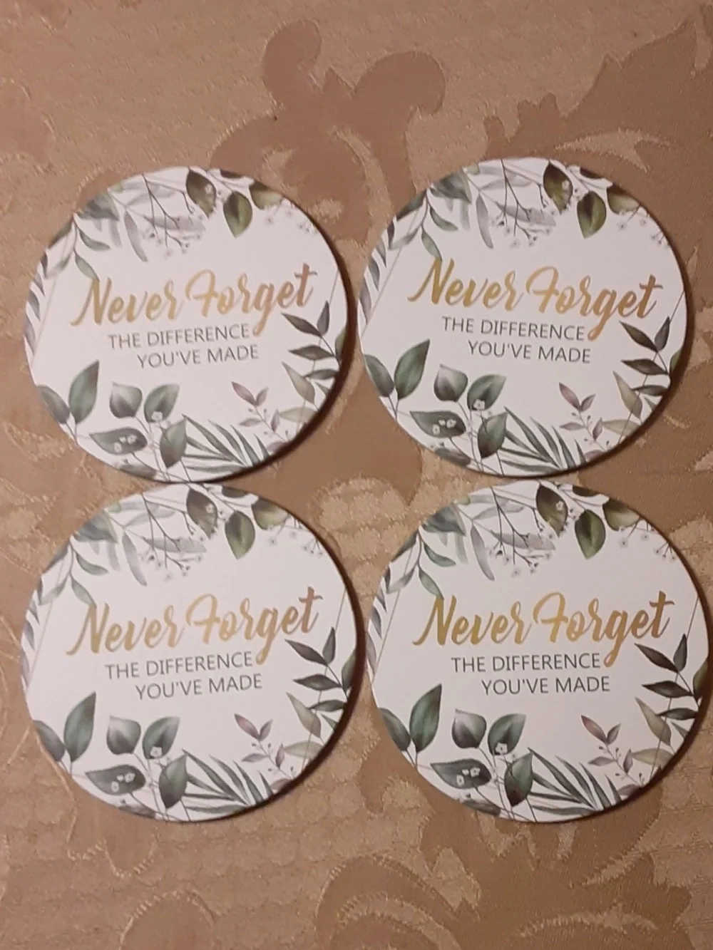 Never Forget The Difference You've Made Coaster Set